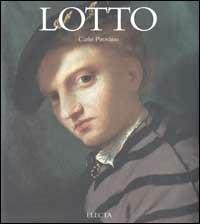Lotto. Ediz. illustrata - Carlo Pirovano - Libro Mondadori Electa 2002, I maestri | Libraccio.it