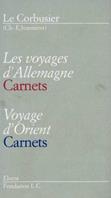 Les voyages d'Allemagne-Voyage d'Orient. Carnets. Le Corbusier. Ediz. italiana e francese - Le Corbusier - Libro Electa 2000, Riproduzioni in facsimile. Architettura | Libraccio.it