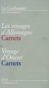 Les voyages d'Allemagne-Voyage d'Orient. Carnets. Le Corbusier. Ediz. italiana e francese