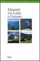 Itinerari tra Lario e Ceresio - Ivo Mozzanica - Libro Mondadori Electa 2000, Guide natura | Libraccio.it