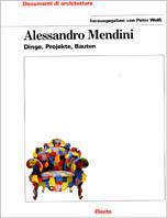 Alessandro Mendini. Atelier Mendini. Catalogo della mostra (Vicenza, 25 gennaio-25 aprile 2001). Ediz. tedesca