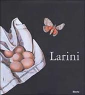 Larini. Ediz. italiana e inglese