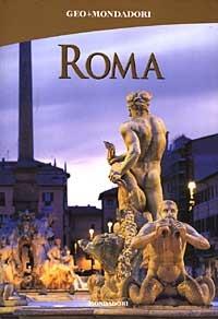Roma. Ediz. illustrata  - Libro Mondadori Electa 2003, Guide arte | Libraccio.it