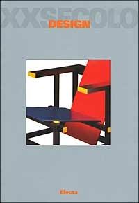Design. Ediz. illustrata - Decio Giulio Riccardo Carugati - Libro Electa 2003, Arte. XX secolo | Libraccio.it