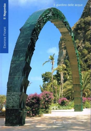 Il negombo. Il giardino delle acque - Eleonora Fiorani - Libro Electa Napoli 2000 | Libraccio.it