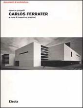 Carlos Ferrater. Opere e progetti. Ediz. illustrata