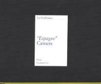 «Espagne». Carnets. Ediz. illustrata - Le Corbusier - Libro Mondadori Electa 2001 | Libraccio.it