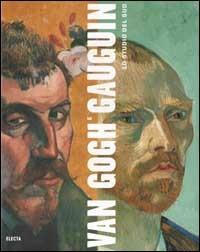 Van Gogh e Gauguin. Lo studio del Sud  - Libro Mondadori Electa 2002, Cataloghi di mostre. Arte | Libraccio.it