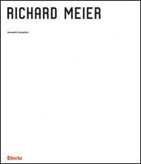 Richard Meier. Ediz. illustrata - Kenneth Frampton - Libro Electa 2003, Architetti moderni | Libraccio.it