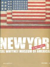 New York Renaissance. Dal Whitney Museum of American Art. Ediz. illustrata