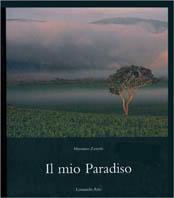 Il mio paradiso. Immagini e sentimenti dal Brasile. Ediz. multilingue - Massimo Zanetti, João Avelino Marques - Libro Mondadori Electa 2002, Fotografia e spettacolo | Libraccio.it