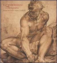 Paris-Bologna. Un secolo di disegni a Bologna dalle collezioni del Louvre 1480-1580  - Libro Mondadori Electa 2002, Cataloghi di mostre. Arte | Libraccio.it