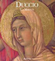 Duccio. La maestà. Ediz. illustrata - Luciano Bellosi - Libro Electa 2002, Dentro la pittura | Libraccio.it