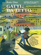 Gatti da tetto - Rolo Diez - Libro Tropea 1999, Le gaggie | Libraccio.it