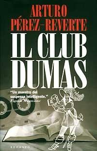 Il club Dumas - Arturo Pérez-Reverte - Libro Tropea 1997, I Marlin | Libraccio.it