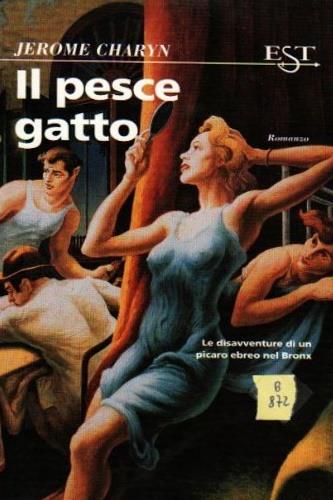 Il pesce gatto - Jerome Charyn - Libro Tropea 1997, Est | Libraccio.it