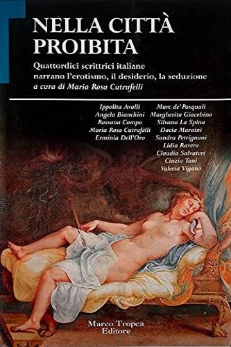 Nella città proibita - Maria Rosa Cutrufelli - Libro Tropea 1997, Le gaggie | Libraccio.it