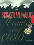 Il canto del cielo - Sebastian Faulks - Libro Tropea 1999, I Marlin | Libraccio.it