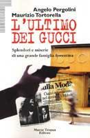 L'ultimo dei Gucci - Angelo Pergolini, Maurizio Tortorella - Libro Tropea 1997, Le querce | Libraccio.it