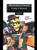 Cuore d'asfalto - Michelangelo Coviello - Libro Tropea 2000, Le gaggie | Libraccio.it