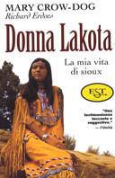 Donna lakota - Mary Crow Dog, Richard Erdoes - Libro Tropea 2000, Est | Libraccio.it