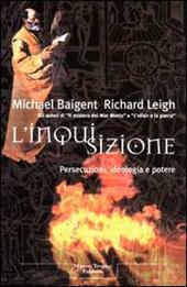 L'inquisizione. Persecuzioni, ideologia e potere