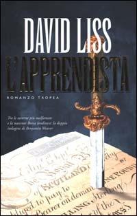 L'apprendista - David Liss - Libro Tropea 2000, I Marlin | Libraccio.it