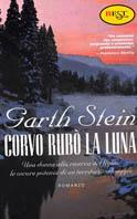 Il corvo rubò la luna - Garth Stein - Libro Tropea 2001, Est | Libraccio.it