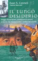 Il lungo desiderio - Evan S. Connell - Libro Tropea 2001, Le querce | Libraccio.it