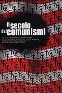 Il secolo dei comunismi  - Libro Tropea 2001, Le querce | Libraccio.it