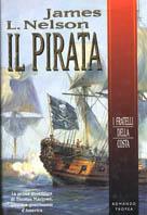 Il pirata - James L. Nelson - Libro Tropea 2002, I Marlin | Libraccio.it
