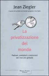 La privatizzazione del mondo