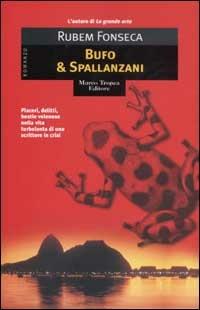 Bufo & Spallanzani - Rubem Fonseca - Libro Tropea 2003, Le gaggie | Libraccio.it