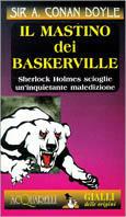 Il mastino dei Baskerville. Sherlock Holmes scioglie un'inquietante maledizione - Arthur Conan Doyle - Libro Demetra, Acquarelli | Libraccio.it