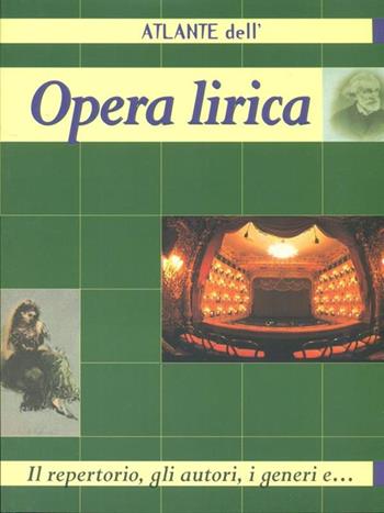Opera lirica  - Libro Demetra, Atlanti della musica e del cinema | Libraccio.it