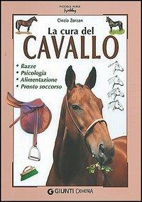 Cura del cavallo  - Libro Demetra 2000, Piccole perle | Libraccio.it
