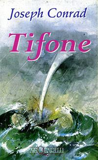 Tifone - Joseph Conrad - Libro Demetra 1998, Acquarelli | Libraccio.it