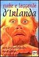 Fiabe e leggende d'Irlanda  - Libro Demetra, L'isola che non c'è | Libraccio.it