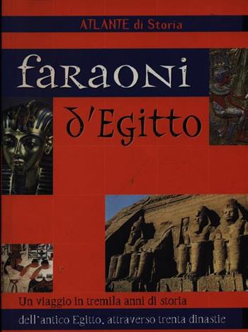 Faraoni d'Egitto  - Libro Demetra, Atlanti | Libraccio.it