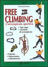 Free climbing. L'arrampicata sportiva