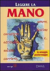 Leggere la mano  - Libro Demetra, New Age | Libraccio.it