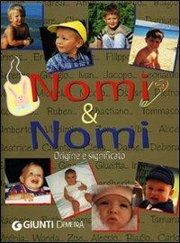 Nomi & nomi  - Libro Demetra 2000, Best Seller Pocket | Libraccio.it