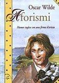 Aforismi - Oscar Wilde - Libro Demetra 2000, Aforismi | Libraccio.it