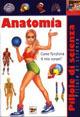 Anatomia. Come funziona il mio corpo - Siriana Gazo, Marco Zanoni - Libro Demetra 2000, Pillole di scienza | Libraccio.it
