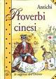 Antichi proverbi cinesi. La saggezza dell'Oriente - Maria Affatato D'Amato, Davide Sala - Libro Demetra 2000, Messaggi di luce | Libraccio.it