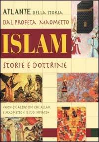 Islam. Storie e dottrine - Raffaele Russo - Libro Demetra 2001, Grandi atlanti | Libraccio.it