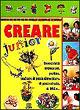 Creare junior  - Libro Giunti Junior 2001, Manuabili per ragazzi | Libraccio.it