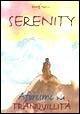 Serenity. Aforismi sulla tranquillità  - Libro Demetra 2000, Aforismi | Libraccio.it
