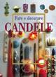 Fare e decorare candele  - Libro Demetra 2001, I manuabili | Libraccio.it