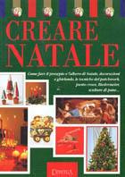 Creare Natale  - Libro Demetra 2000, Creazioni di Natale | Libraccio.it